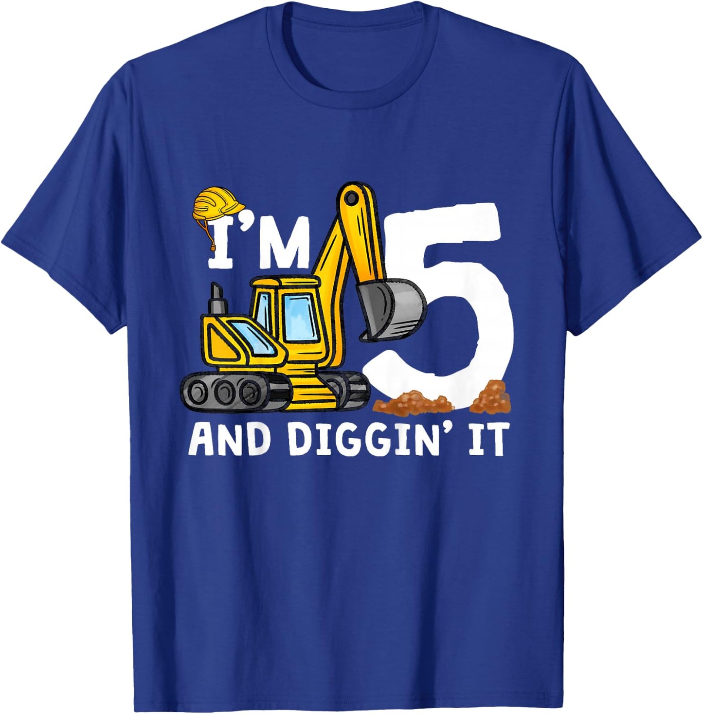 5th Construction Birthday I'm 5 And Digging It 5 Years Old T-Shirt - T-Shirt | Royal