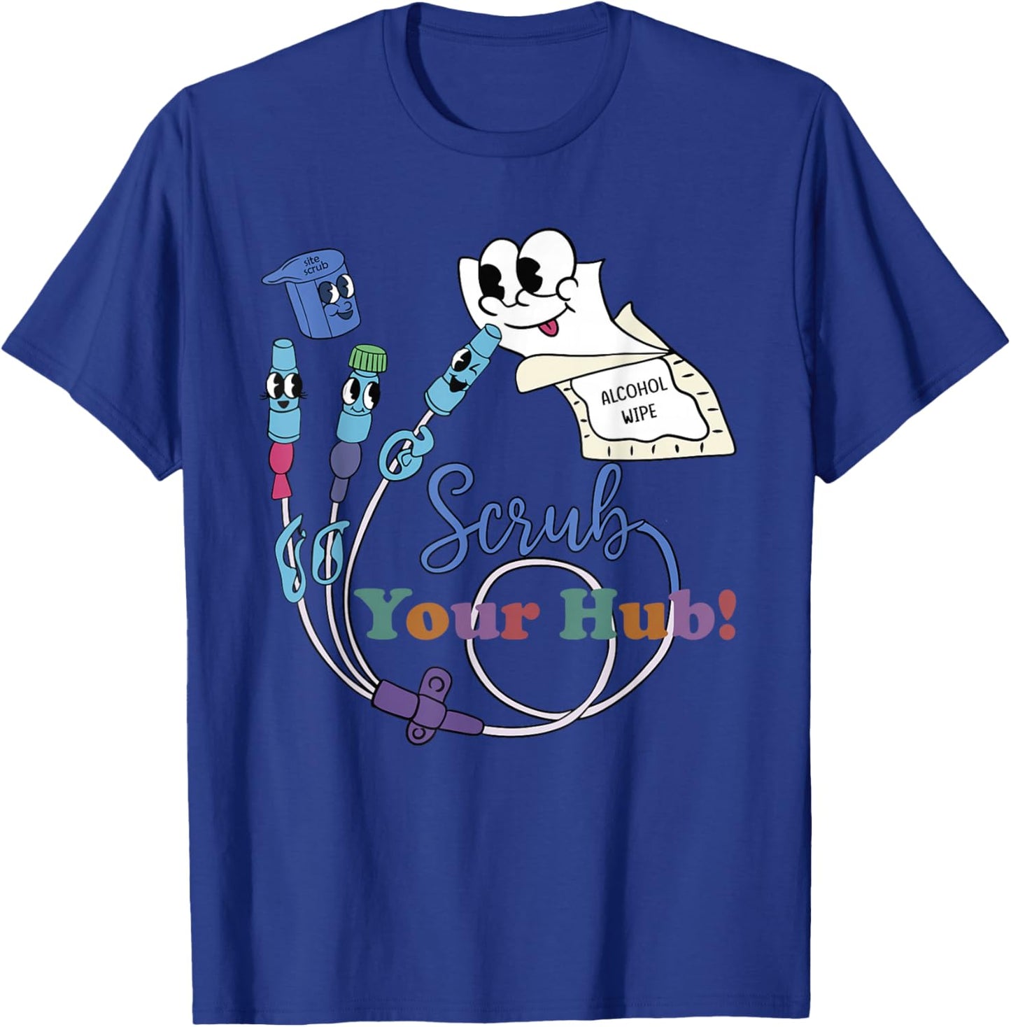 Funny Peds ER Icu Rn Nurse Scrub the Hub Nursing Student T-Shirt - T-Shirt | Royal