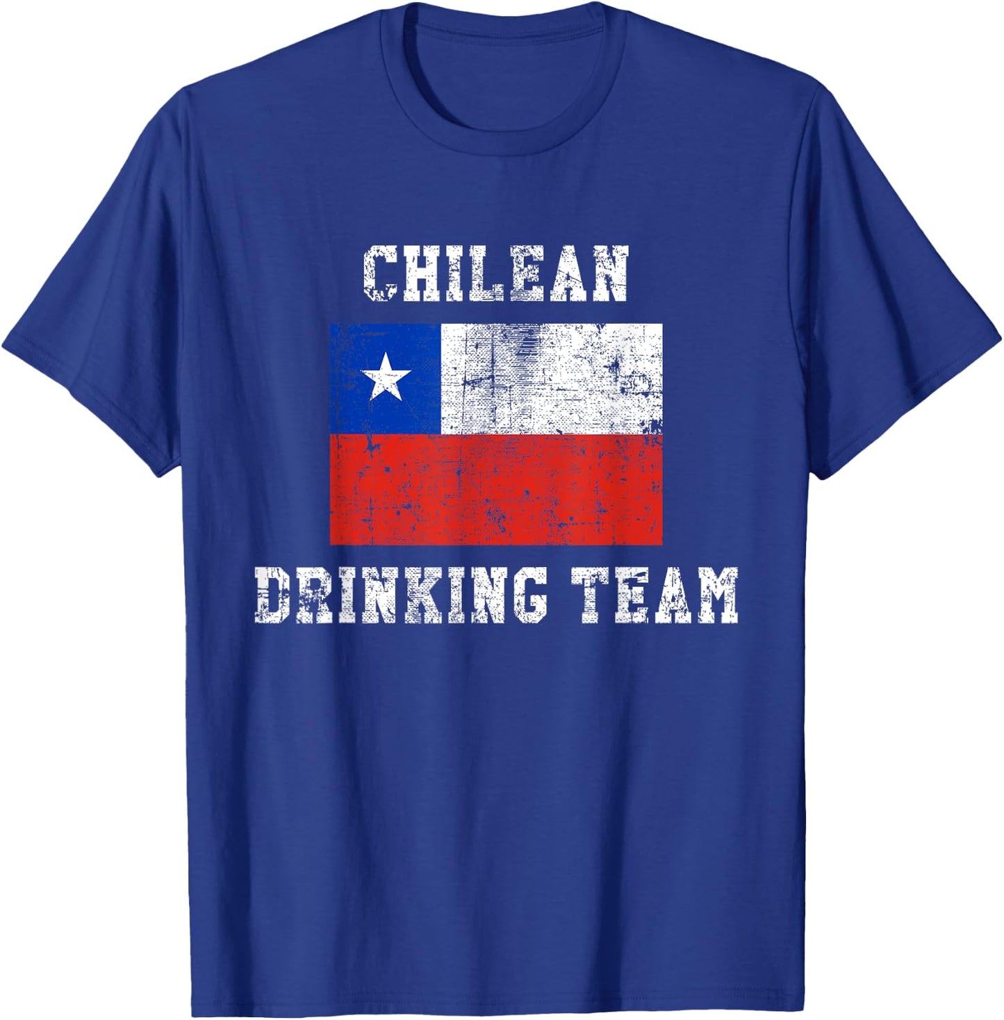 Chilean Drinking Team Funny National Pride Gift T-Shirt - T-Shirt | Royal