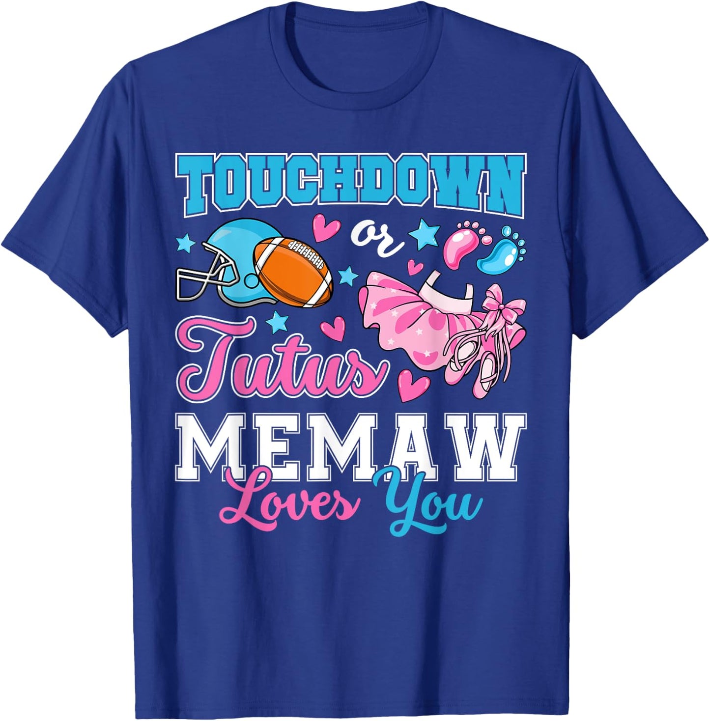 Touchdown or Tutus Memaw Loves You Cute Gender Reveal Baby T-Shirt - T-Shirt | Royal