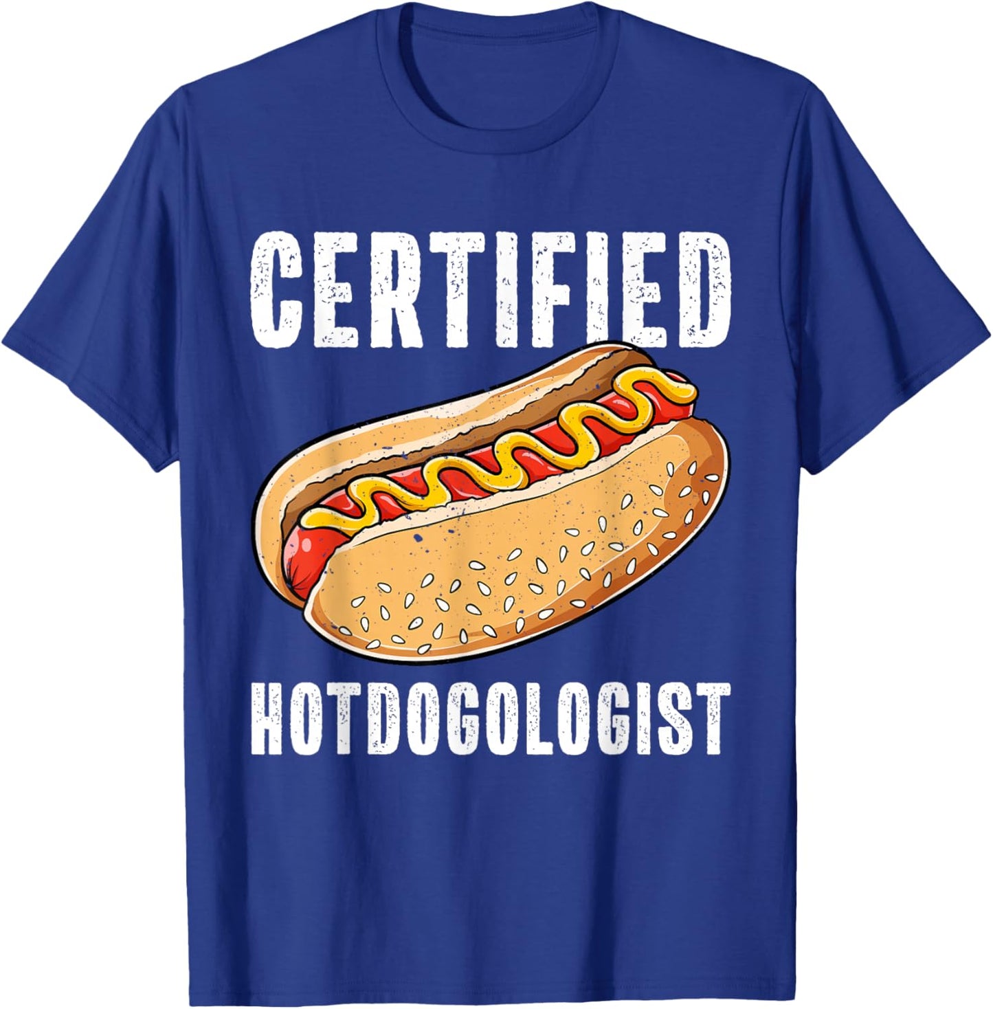 Certified Hotdogologist Funny Sausage Hotdog Lover T-Shirt - T-Shirt | Royal
