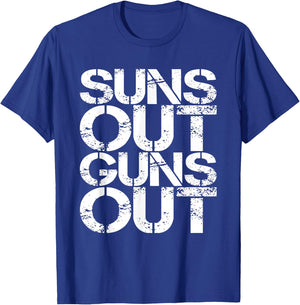 Suns Out Guns Out Workout Funny Gym Muscle Exercise Sunsout T-Shirt - T-Shirt | Royal