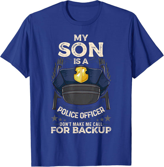 My Son Is A Police Officer Proud Police Mom Dad Cop Family T-Shirt - T-Shirt | Royal