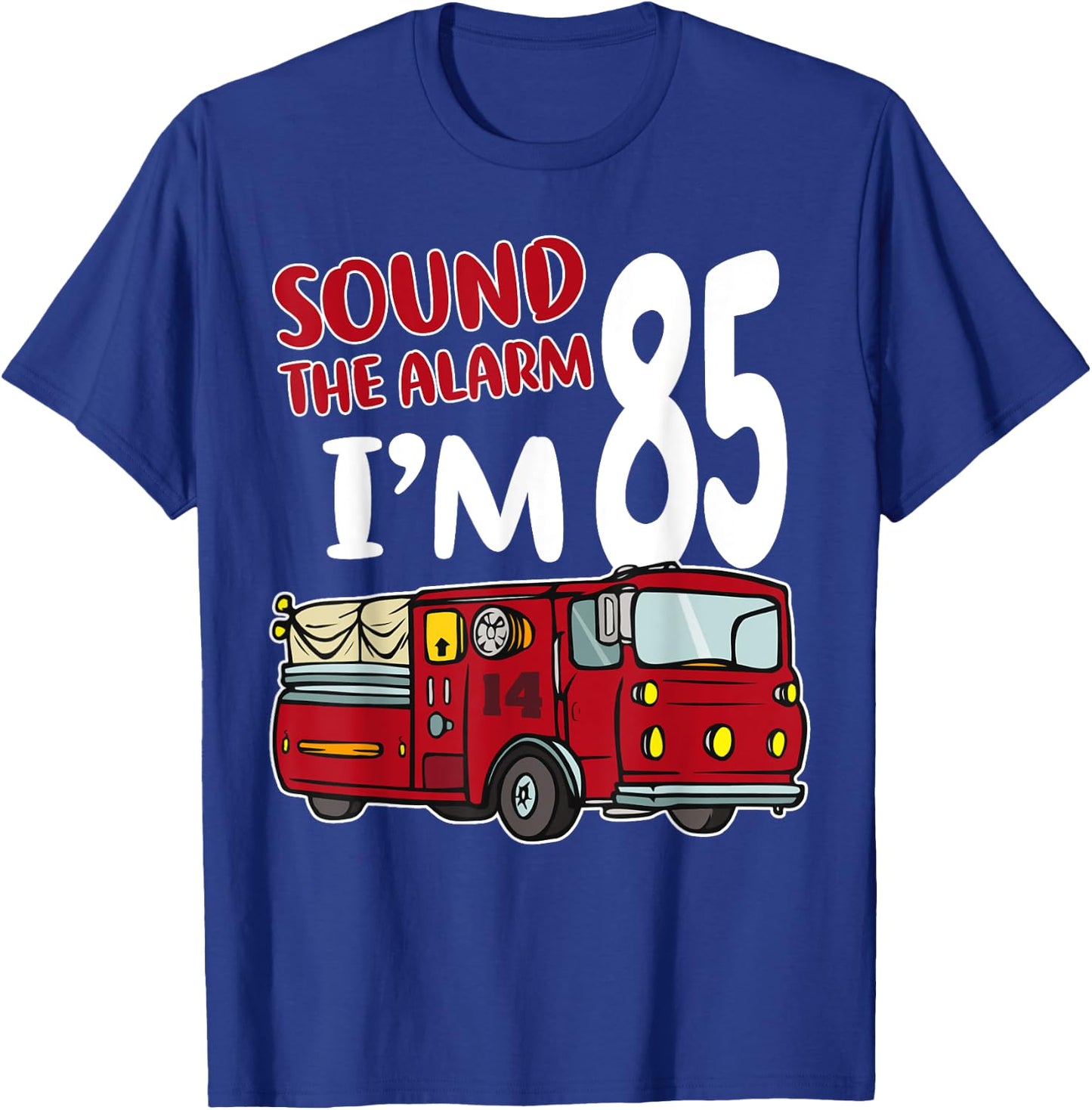 Fire Truck 85th Birthday Fireman Firefighter 85 Year Old T-Shirt - T-Shirt | Royal