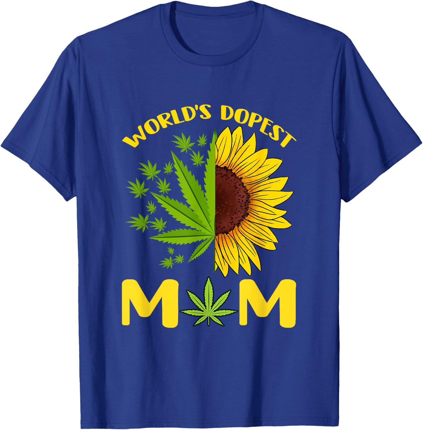 World's Dopest Mom Weed Marijuana Cannabis Weed Mother's Day T-Shirt - T-Shirt | Royal