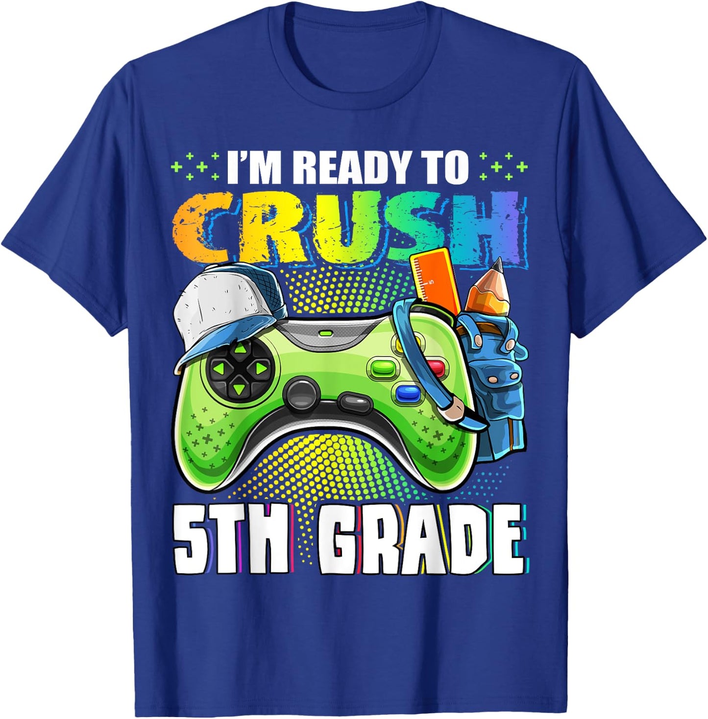I'm Ready to Crush 5th Grade Back to School Video Game Boys T-Shirt - T-Shirt | Royal