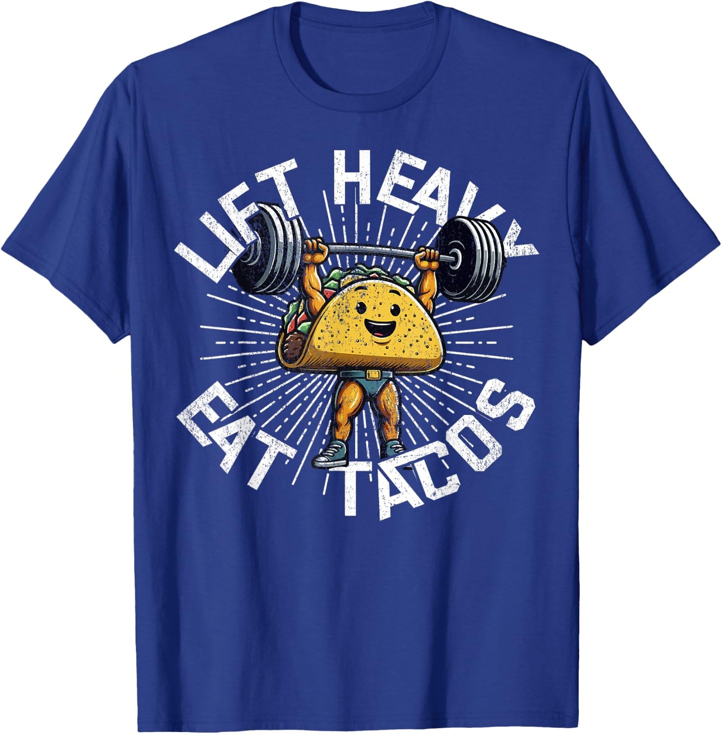 Lift Heavy Eat Tacos Funny Gym Workout Powerlifting T-Shirt - T-Shirt | Royal