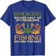 Smoking Solves Problems Fishing Weed Cannabis Stoner 420 Pot T-Shirt - T-Shirt | Royal
