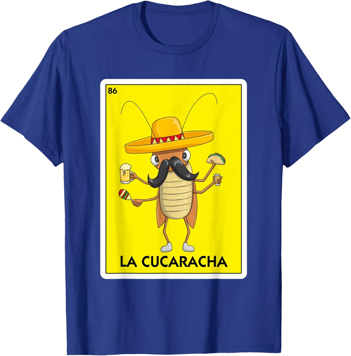 La Cucaracha Cockroach With Taco & Beer Mexican Card Game T-Shirt - T-Shirt | Royal