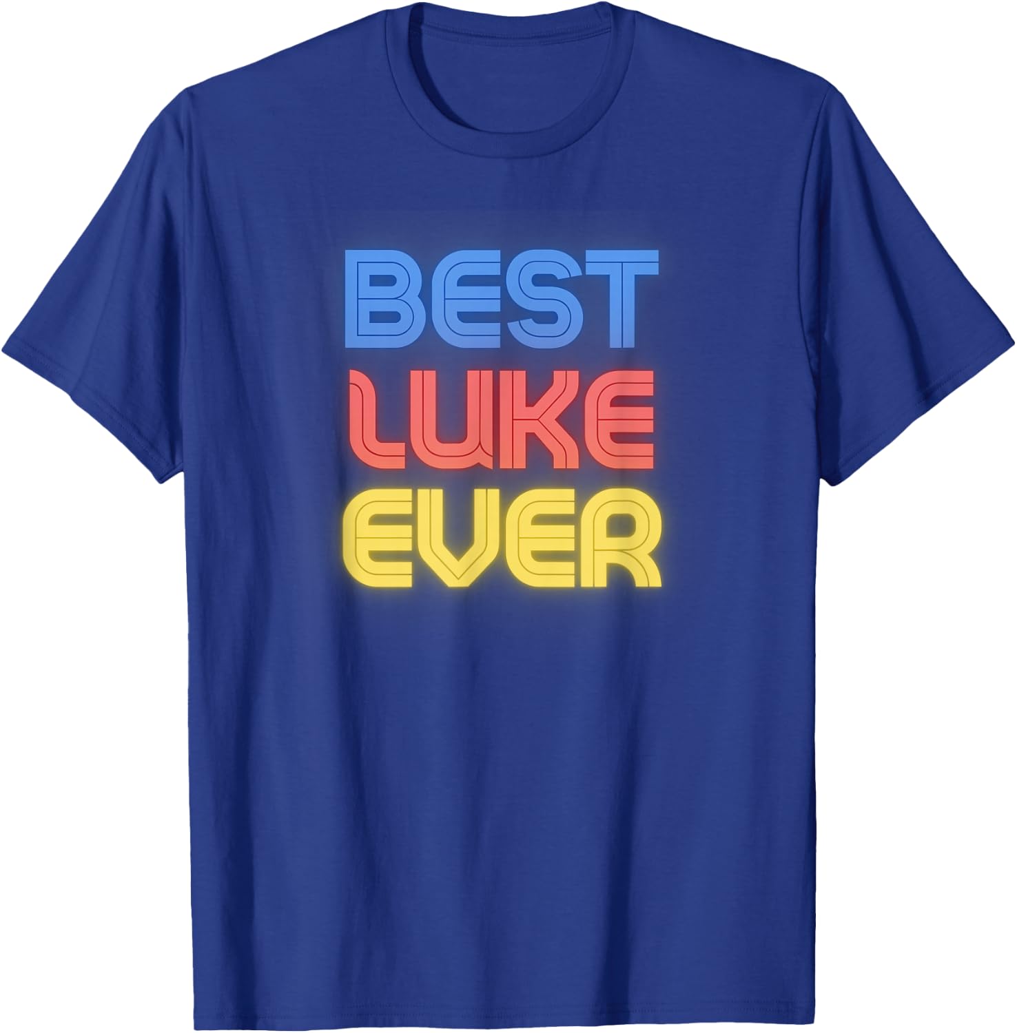 Best Luke Ever - Funny Luke Name Luke T-Shirt - T-Shirt | Royal