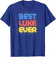 Best Luke Ever - Funny Luke Name Luke T-Shirt - T-Shirt | Royal