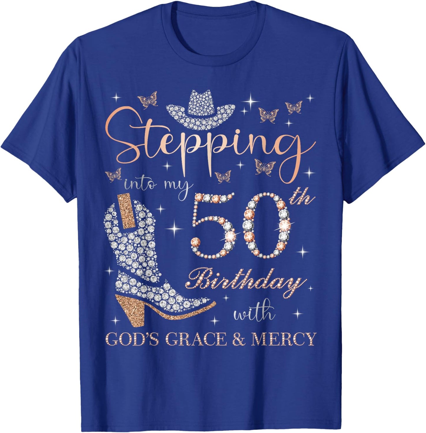 Stepping Into My 50th Birthday With God's Grace and Mercy T-Shirt - T-Shirt | Royal