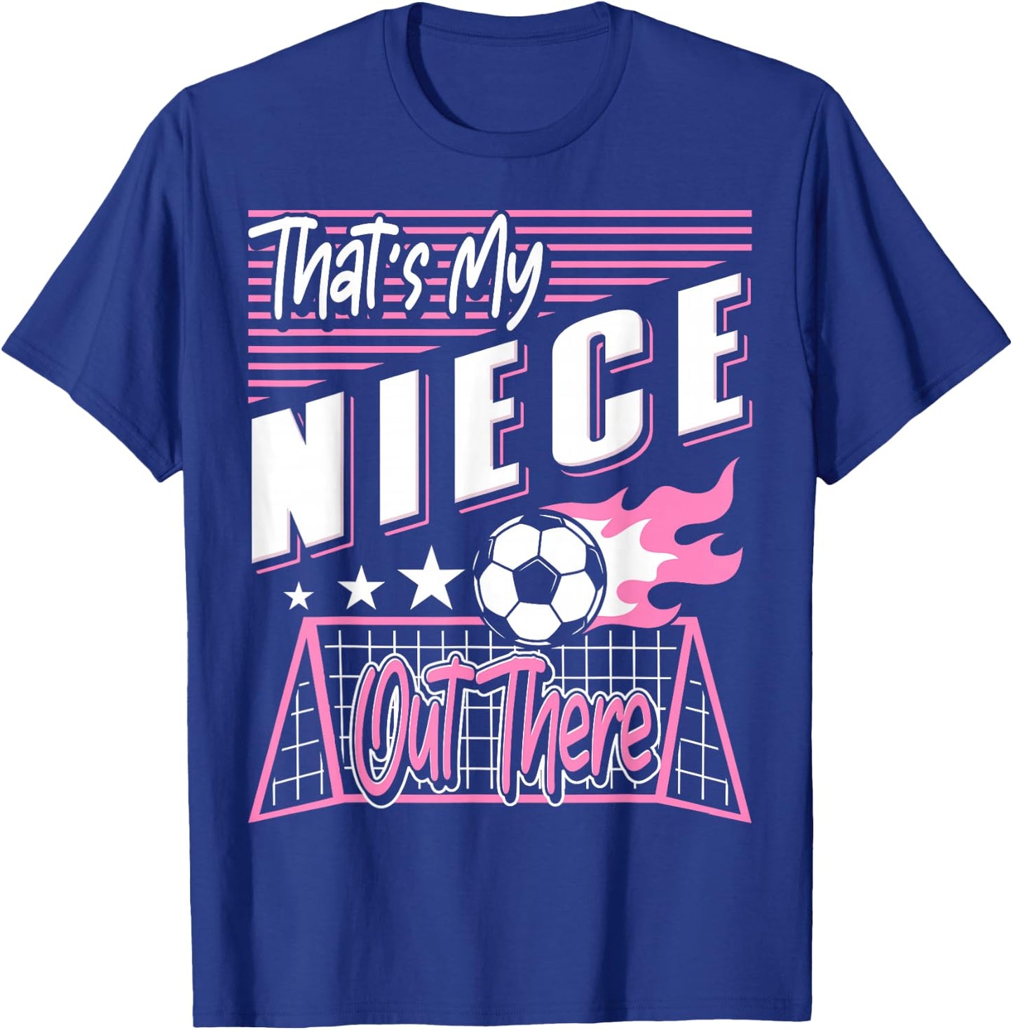 That's My Niece Out There Soccer Aunt Soccer Uncle T-Shirt - T-Shirt | Royal
