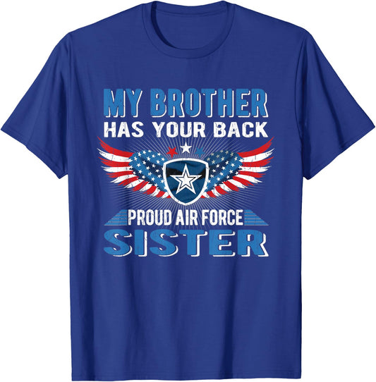 My Brother Has Your Back Proud Air Force Sister Sibling Gift T-Shirt - T-Shirt | Royal