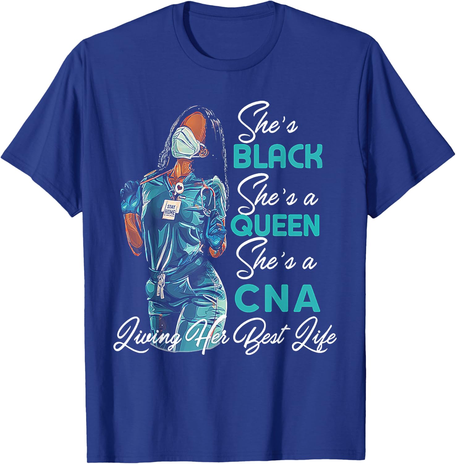 She's Black She's a Queen She's CNA T-Shirt - T-Shirt | Royal