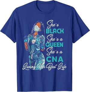 She's Black She's a Queen She's CNA T-Shirt - T-Shirt | Royal