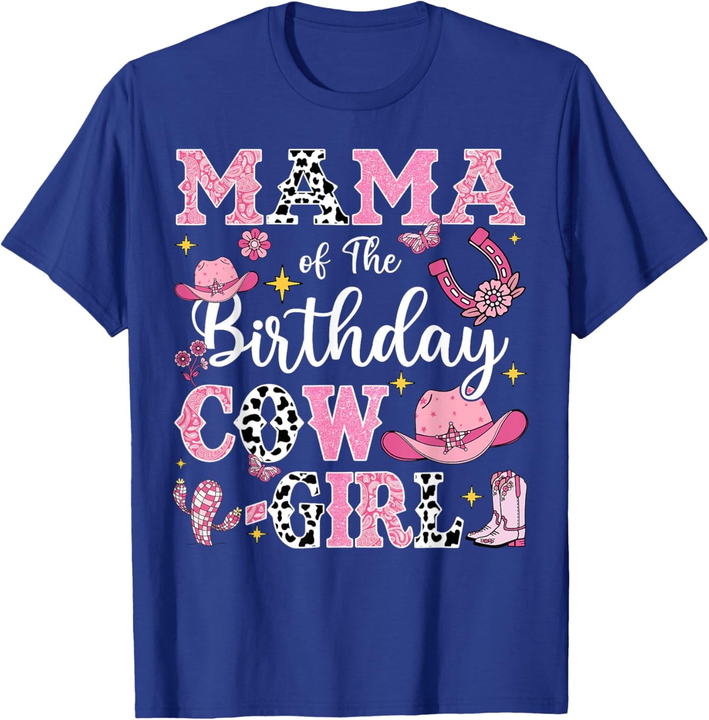 Mama Of The Birthday Cow-Girl Rodeo Cow Girl Birthday T-Shirt - T-Shirt | Royal