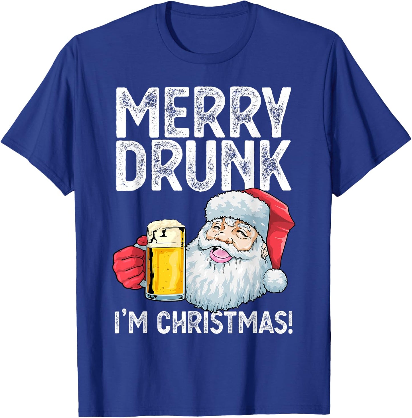 Merry Drunk I'm Christmas Drunk Santa Claus Funny Xmas T-Shirt - T-Shirt | Royal
