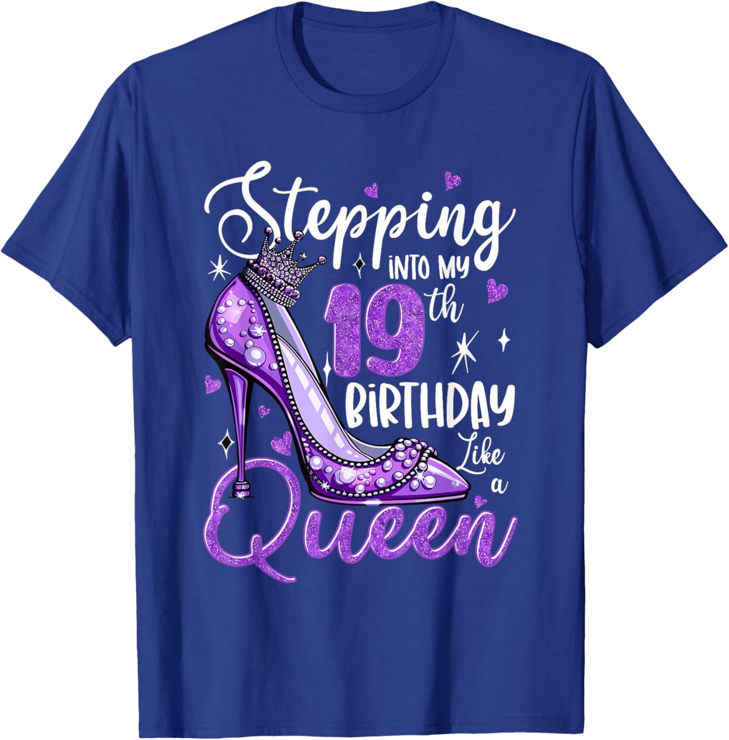 Stepping Into My 19th Birthday 19 Years Old Gift Women Girls T-Shirt - T-Shirt | Royal