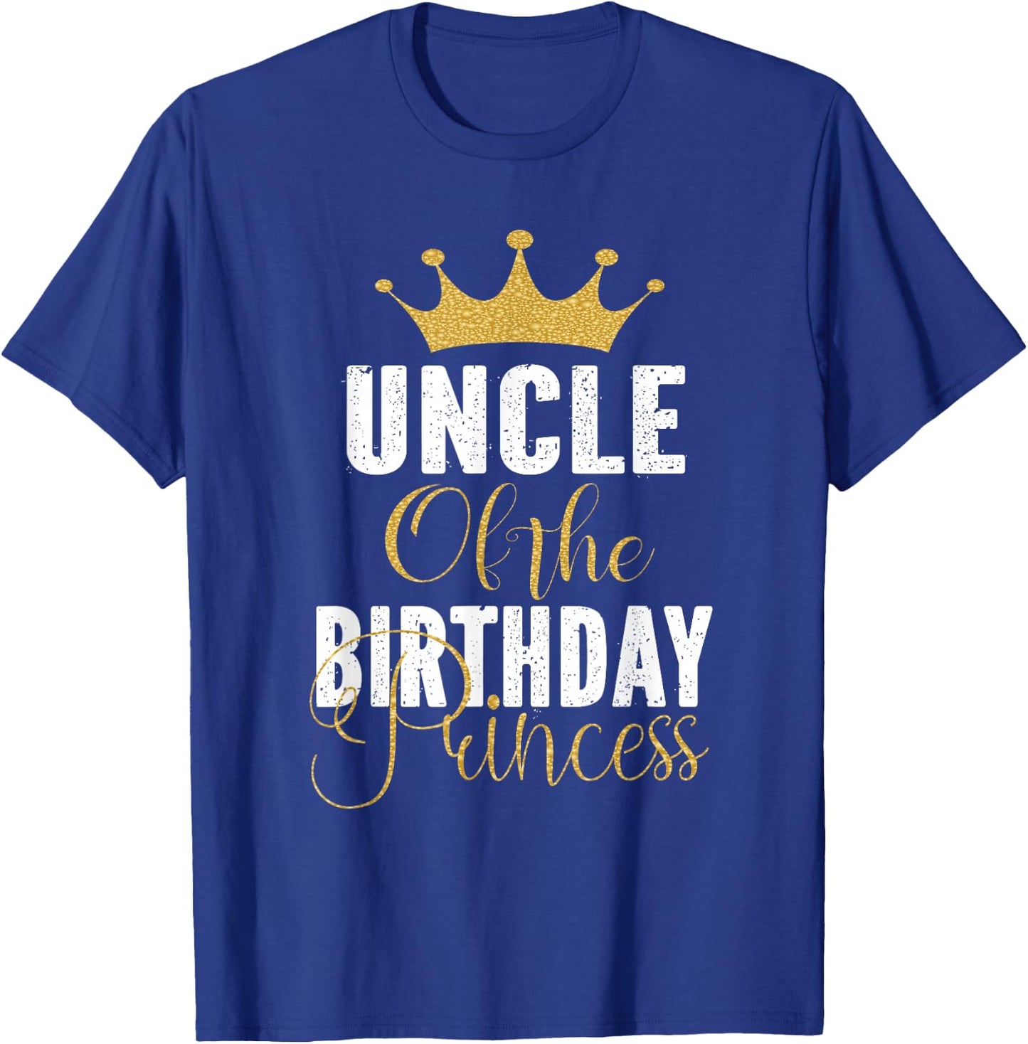 Uncle Of The Birthday Princess Girls Party T-Shirt - T-Shirt | Royal