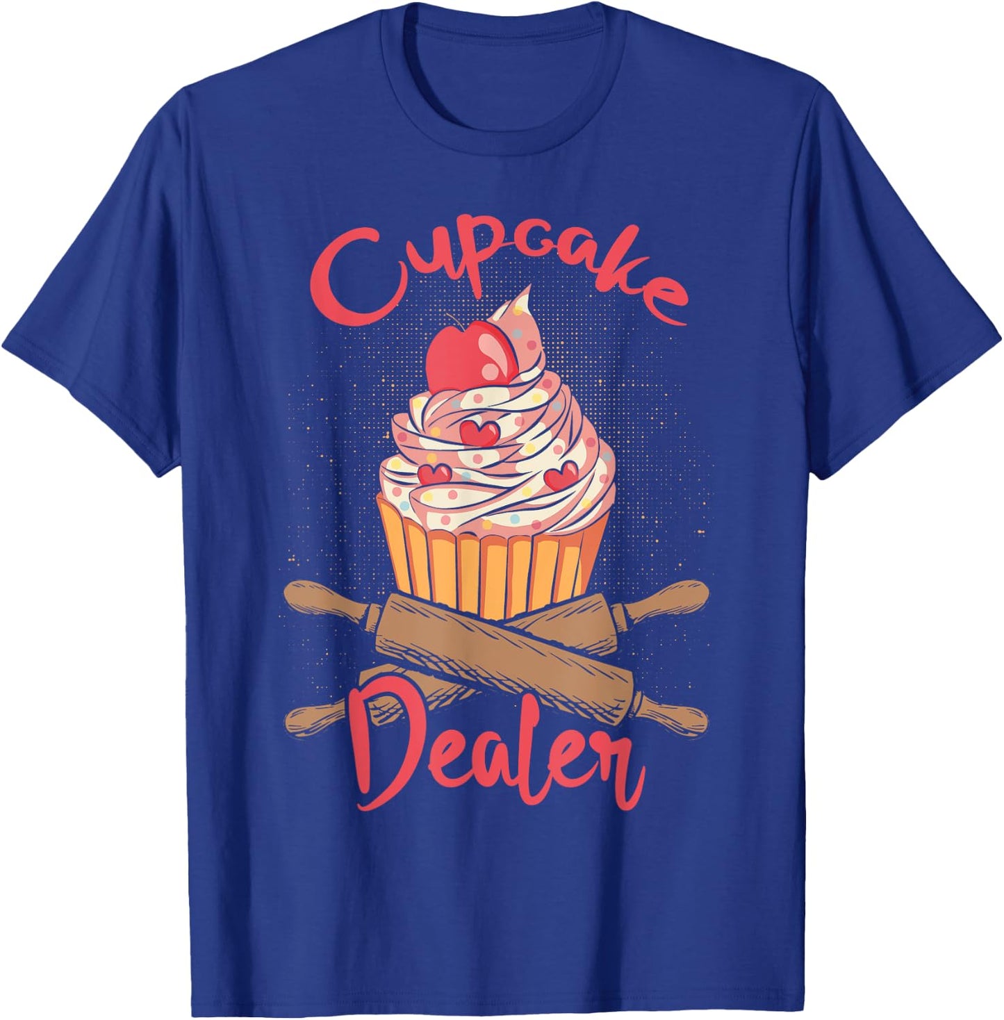 Cupcake Dealer - Funny Cupcake Baker Pastry Baking Giftidea T-Shirt - T-Shirt | Royal