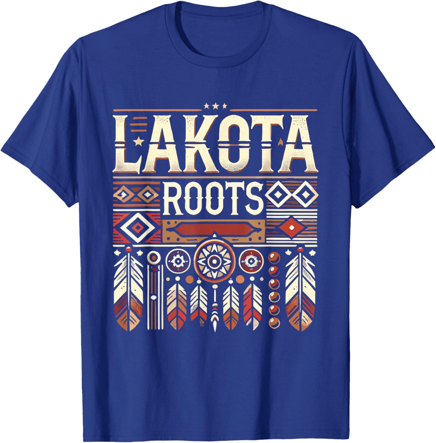 Lakota Roots Dakota Native American Indian Tribe Lakota T-Shirt - T-Shirt | Royal
