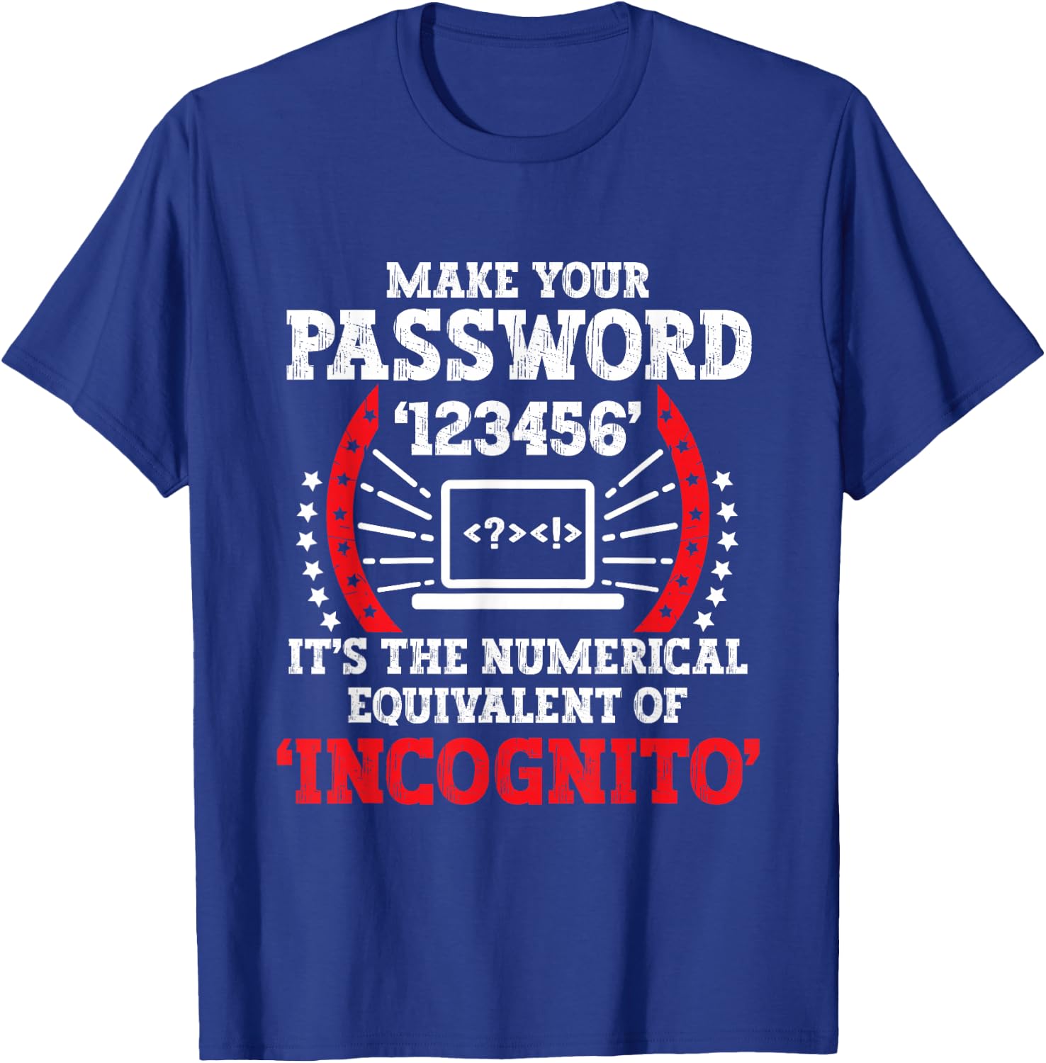 Cyber Security Expertise Hacking Cybercrime Tech Hacker T-Shirt - T-Shirt | Royal