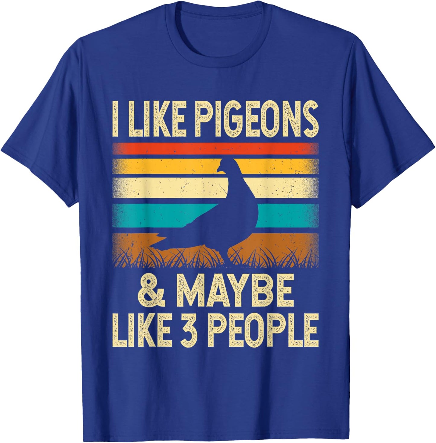 I Like Pigeons & Maybe Like 3 People - Retro Vintage Gift T-Shirt - T-Shirt | Royal