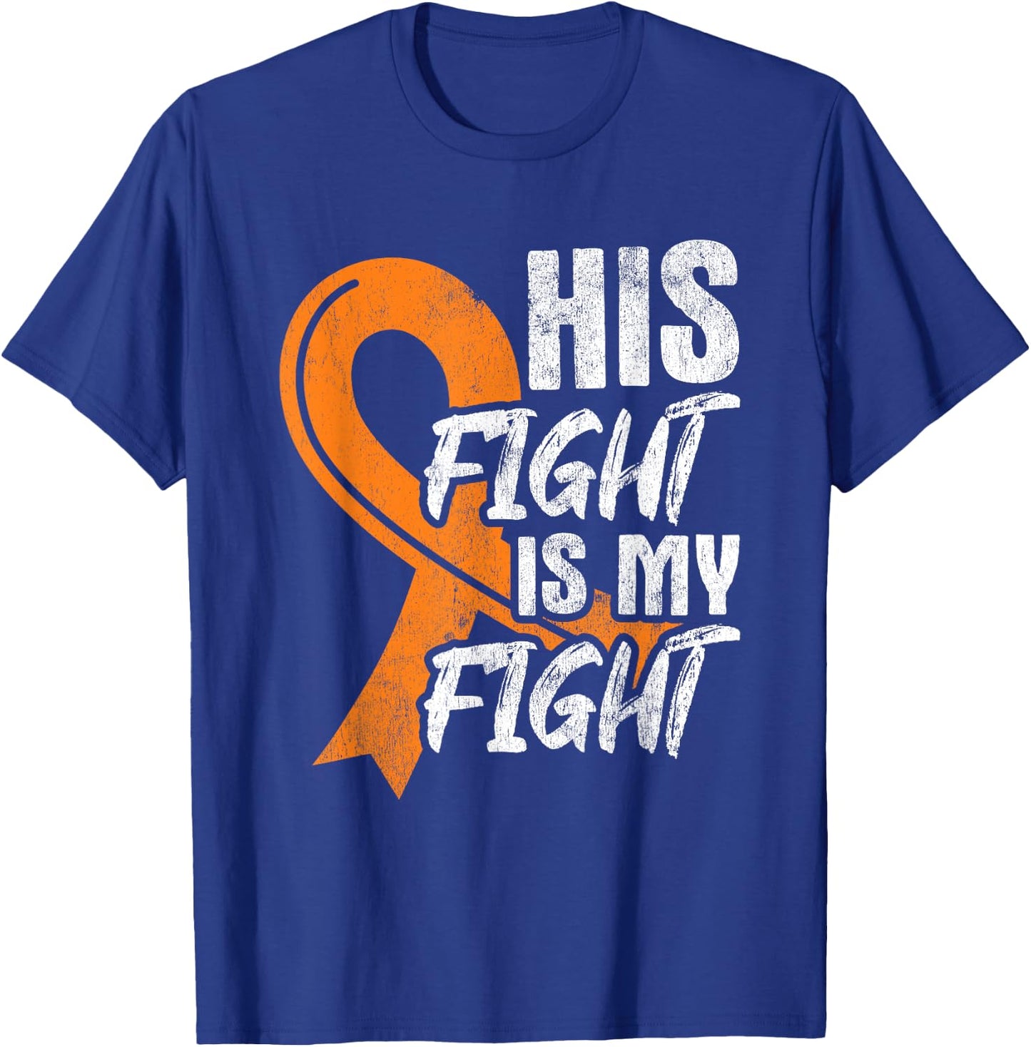 His Fight My Fight Leukemia Cancer Leukemia Awareness Ribbon T-Shirt - T-Shirt | Royal