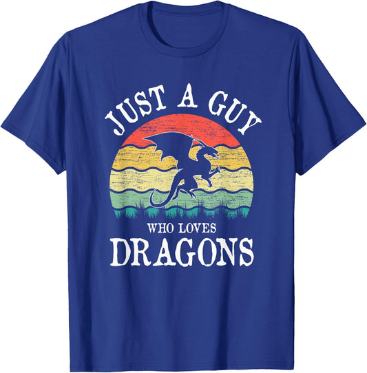 Just A Guy Who Loves Dragons T-Shirt - T-Shirt | Royal