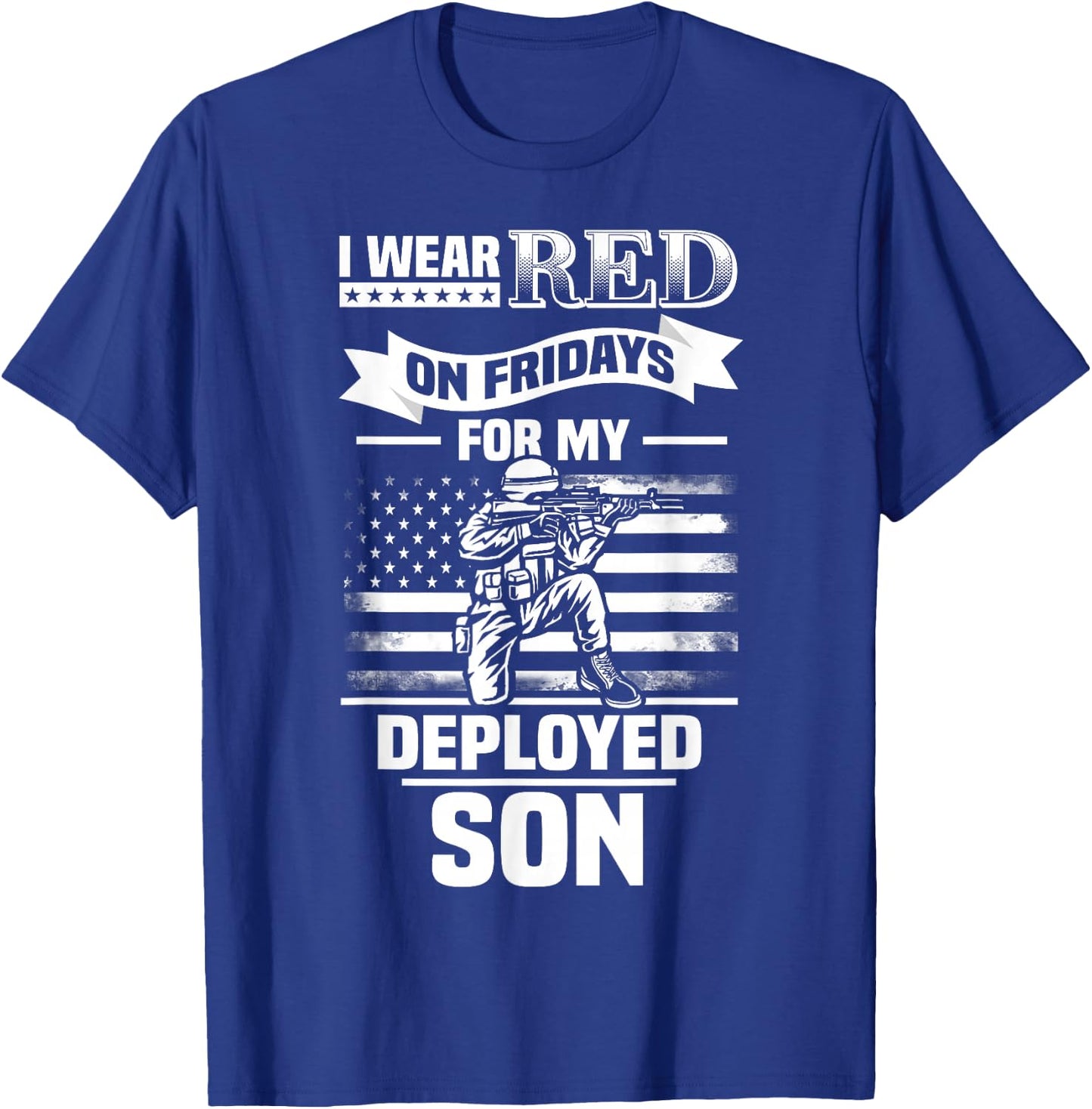 Red Friday For My Son Military Troops Deployed Wear T-Shirt - T-Shirt | Royal