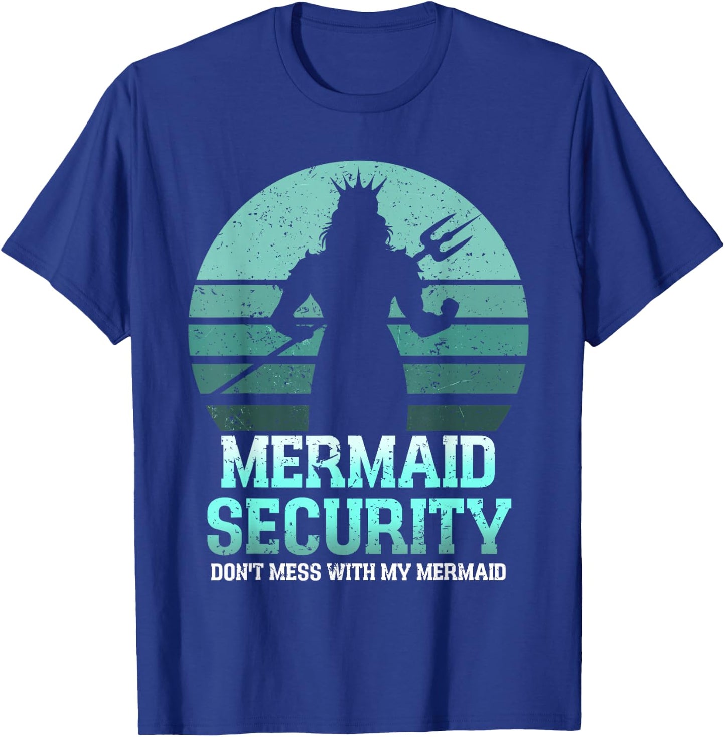 Mermaid Security Funny Vintage Birthday Party Dad Father Day T-Shirt - T-Shirt | Royal