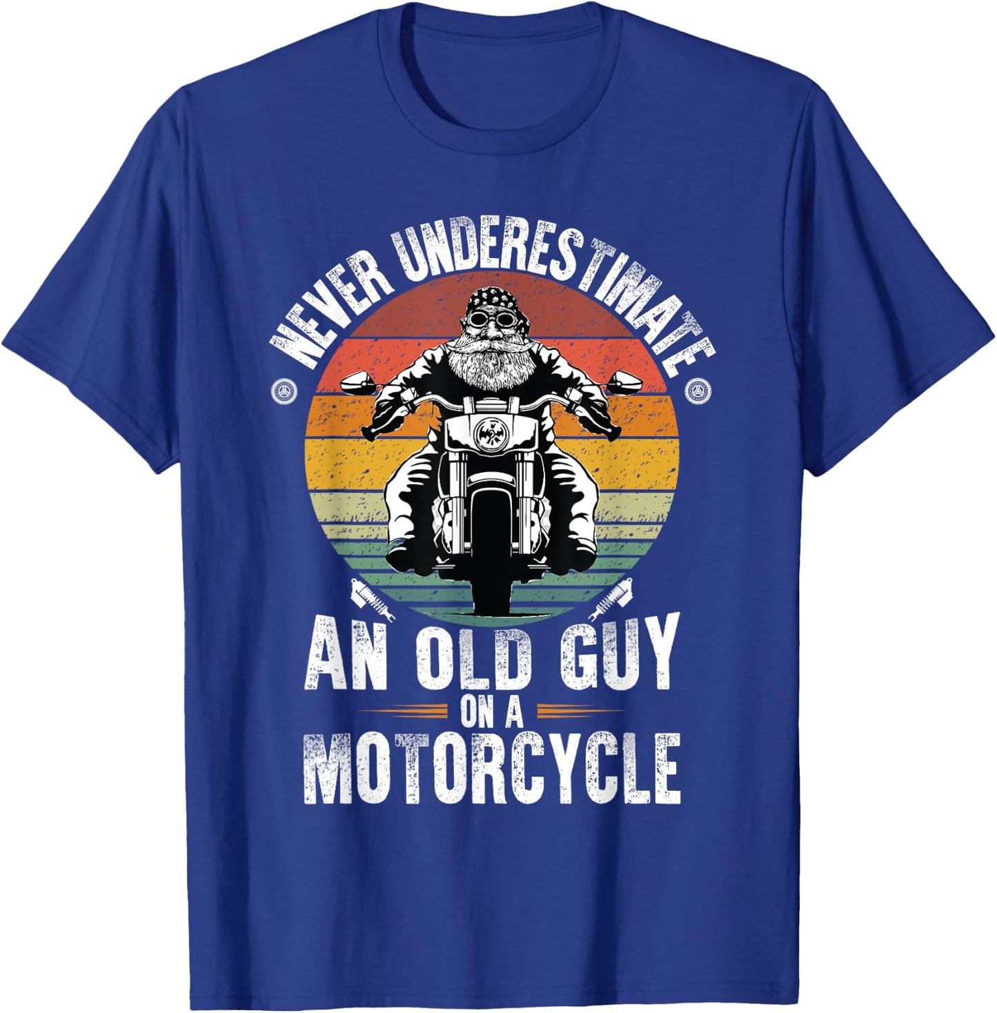 Never Underestimate an Old Guy on a Motorcycle T-Shirt - T-Shirt | Royal