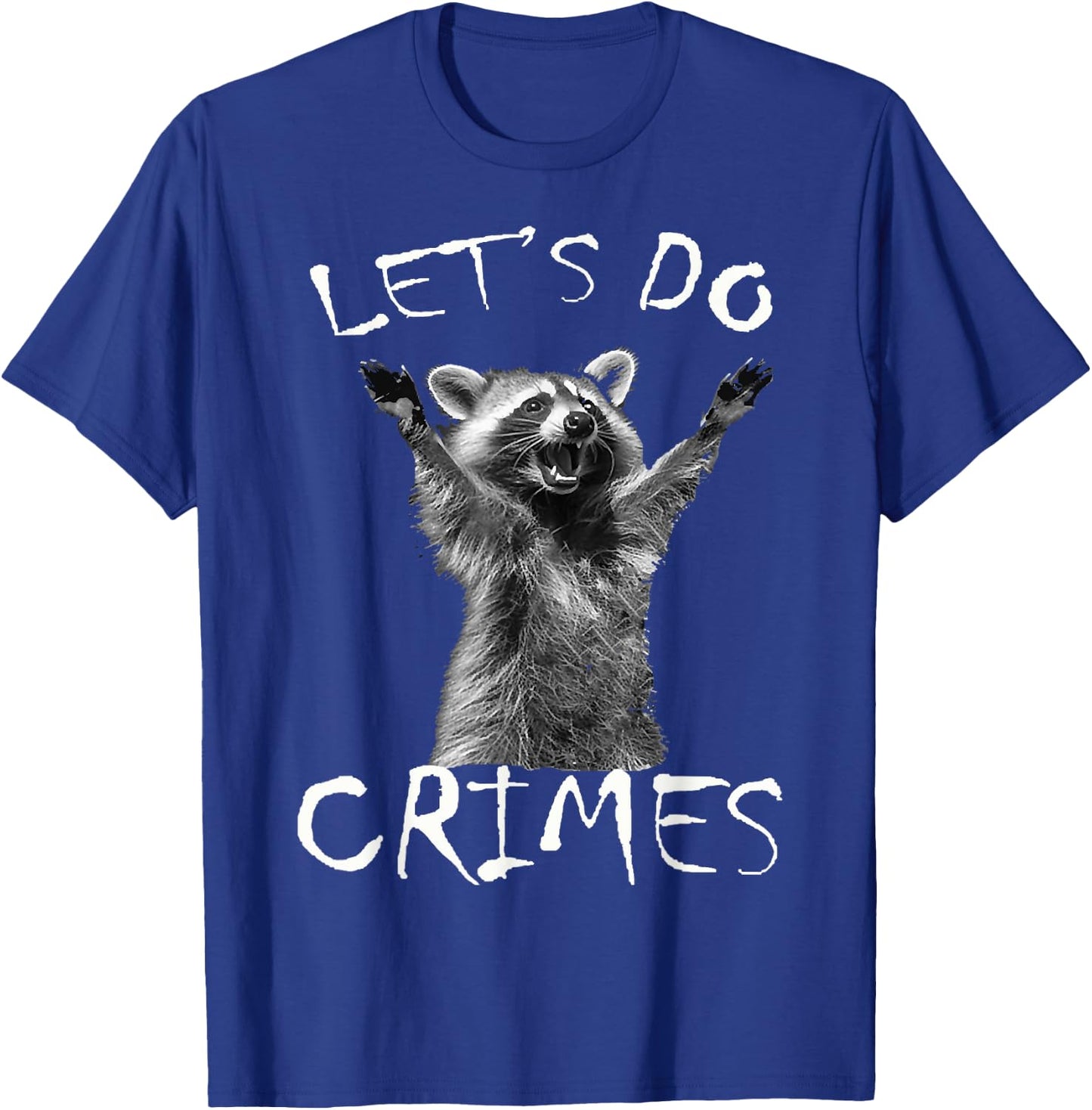 Raccoons Trash Funny Racoon Let's Do Crimes Cute Animals Men T-Shirt - T-Shirt | Royal