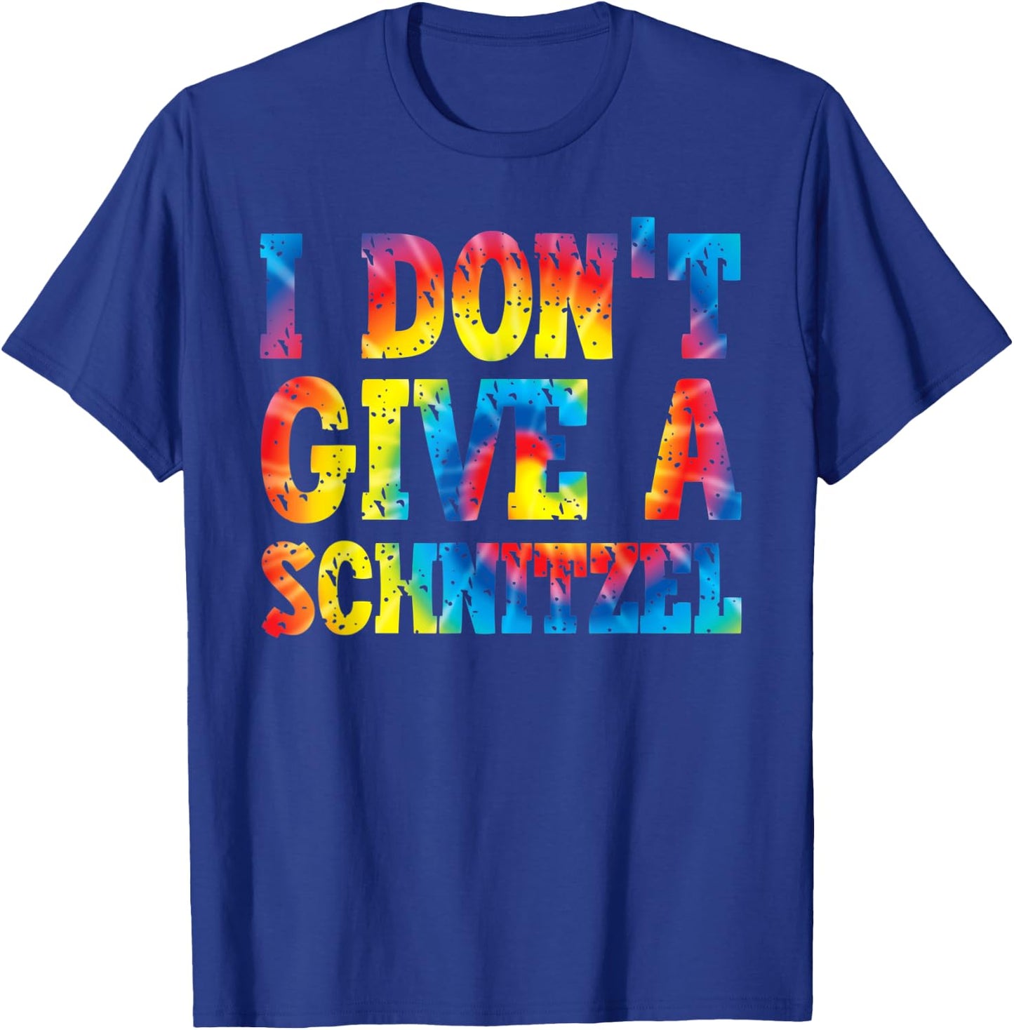 I Don't Give A Schnitzel | Oktoberfest German Tie Dye T-Shirt - T-Shirt | Royal