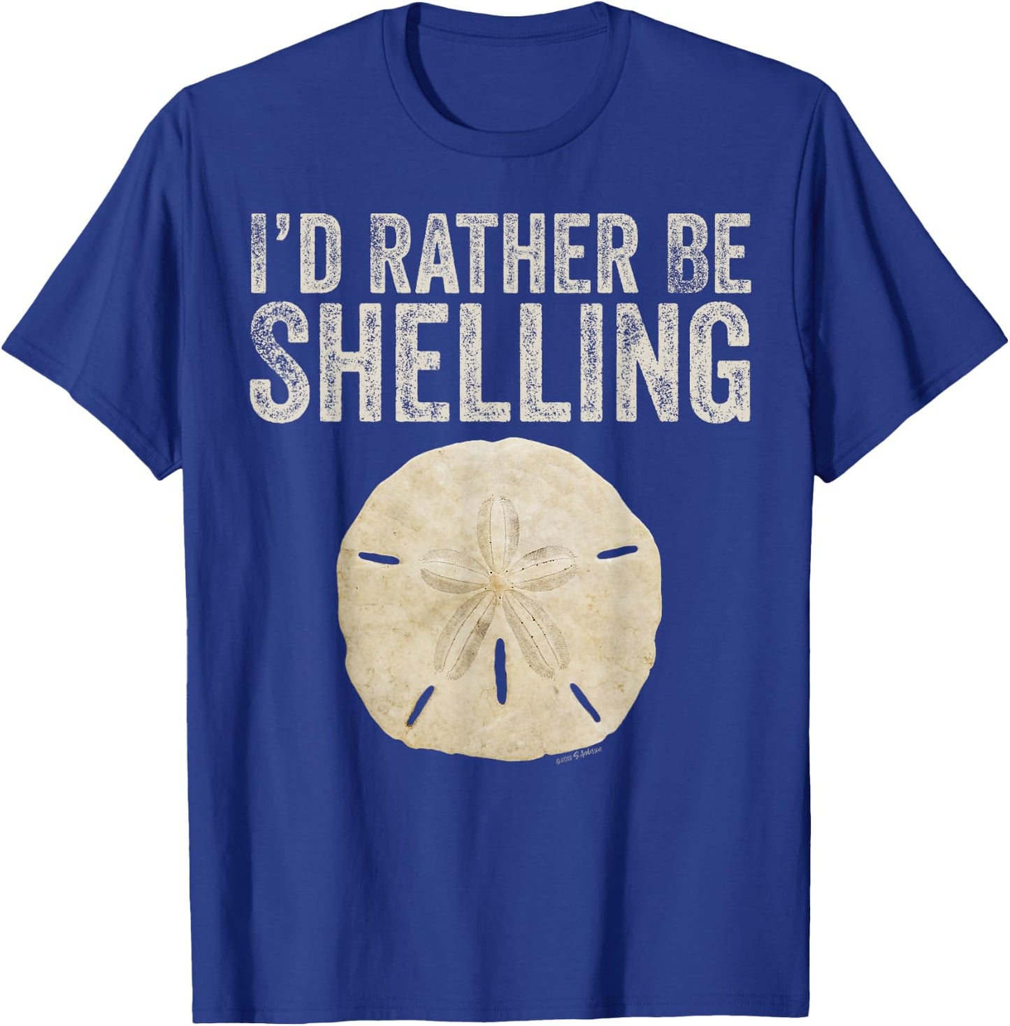 I'D RATHER BE SHELLING - gear for shelling and shell hunters T-Shirt - T-Shirt | Royal
