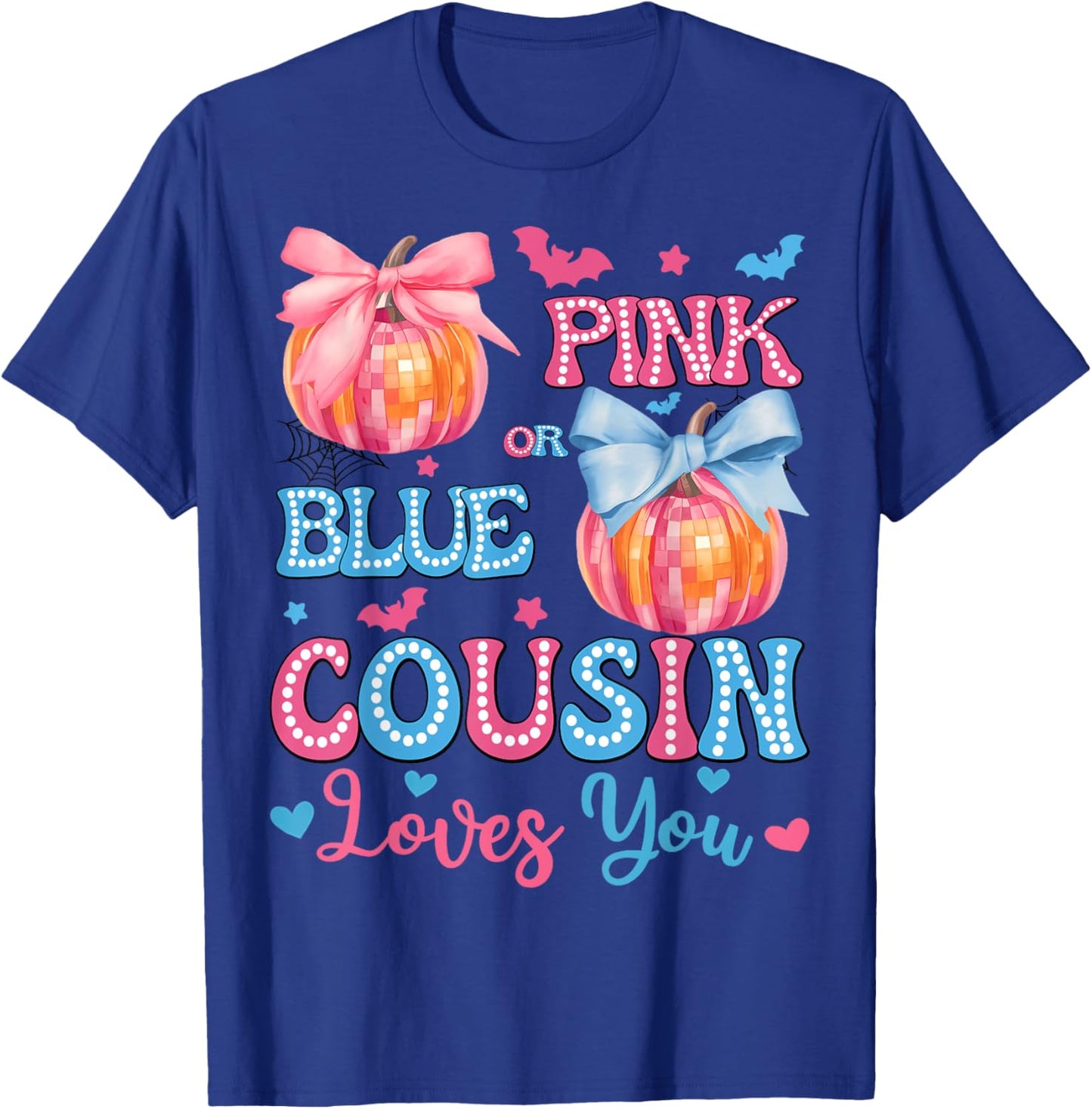 Pink or Blue Cousin Loves You Gender Reveal Halloween T-Shirt - T-Shirt | Royal