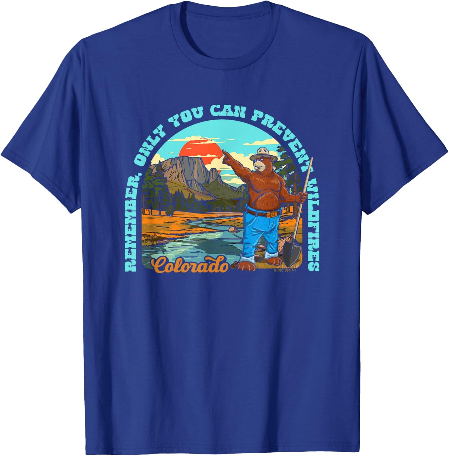 Only You Can Prevent Wildfires Smokey Bear Colorado Mountain T-Shirt - T-Shirt | Royal