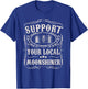 Support Your Local Moonshiner Funny Moonshine Redneck Gift T-Shirt - T-Shirt | Royal