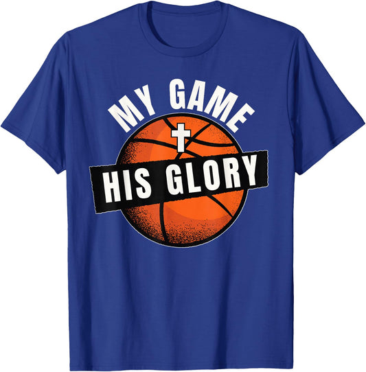 Christian Basketball, My Game His Glory, Basketball Jesus T-Shirt - T-Shirt | Royal
