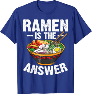 Cool Ramen Noodles Gift Men Women Funny Ramen Is The Answer T-Shirt - T-Shirt | Royal