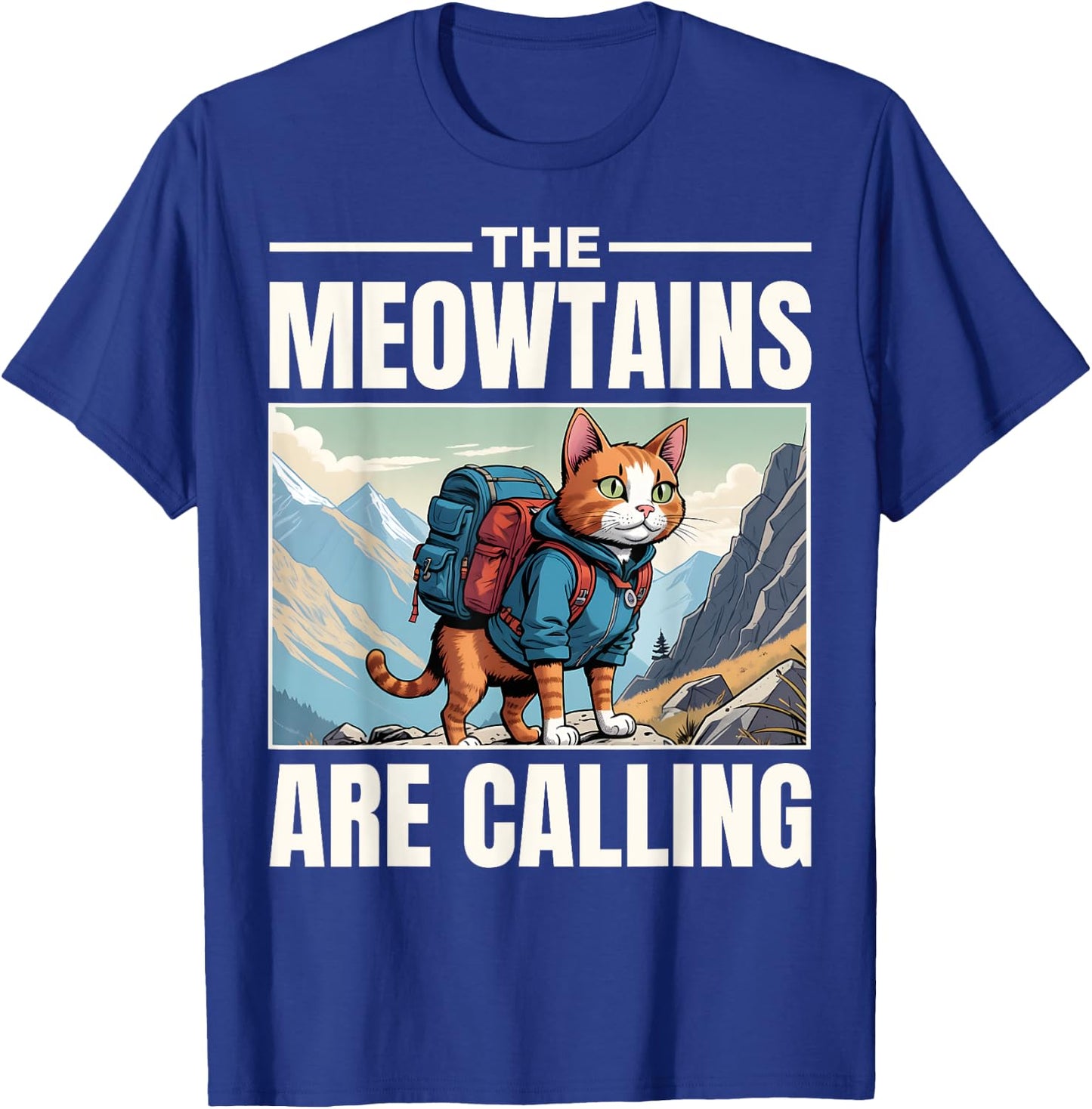 Funny Hiking Cat Mountain Lover Hiker Outdoors Hike T-Shirt - T-Shirt | Royal