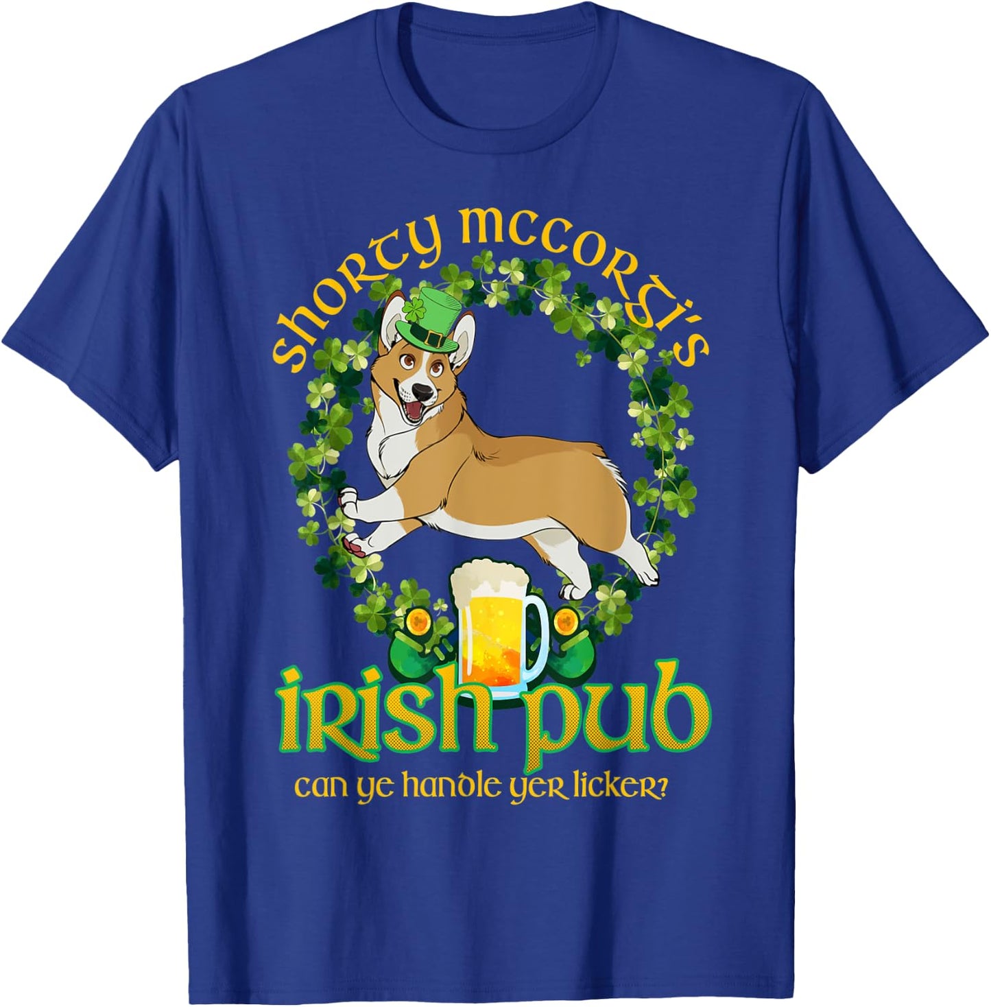 Shorty Mc Corgi's Irish Pub Funny St Patrick's Day T-Shirt - T-Shirt | Royal