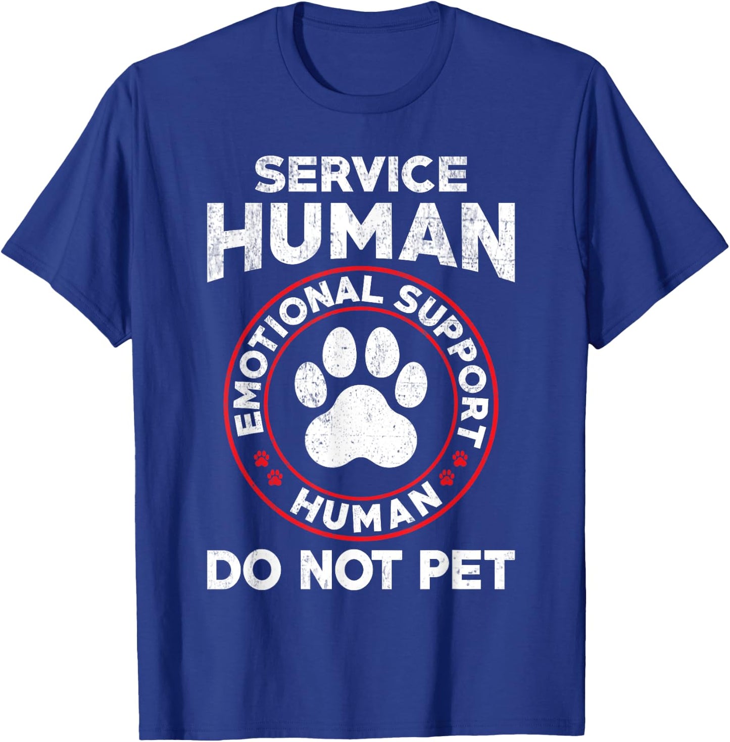 Service Dog Human Do Not Pet Funny Rescue Dog Owner Vintage T-Shirt - T-Shirt | Royal