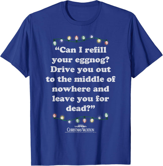 National Lampoon's Christmas Vacation Leave You For Dead T-Shirt - T-Shirt | Royal