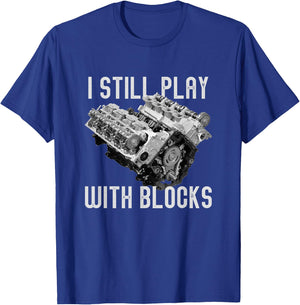 I Still Play With Blocks Racing Maintenance Man T-Shirt - T-Shirt | Royal