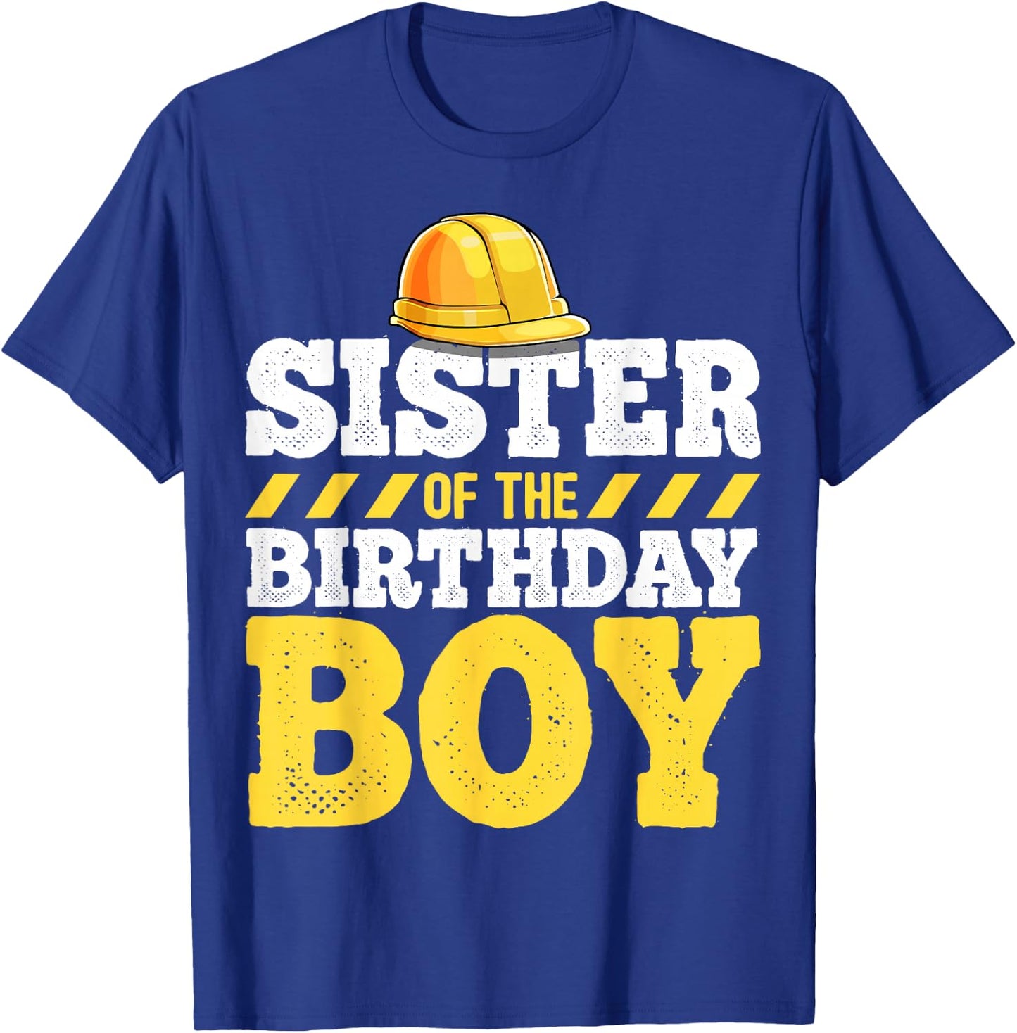 Sister of the Birthday Boy Construction Birthday Party T-Shirt - T-Shirt | Royal