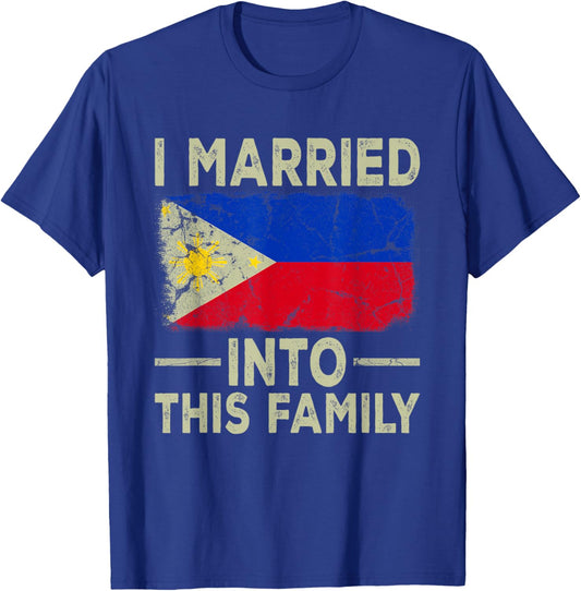 I Married Into This Family Filipino Flag In Law Wedding T-Shirt - T-Shirt | Royal