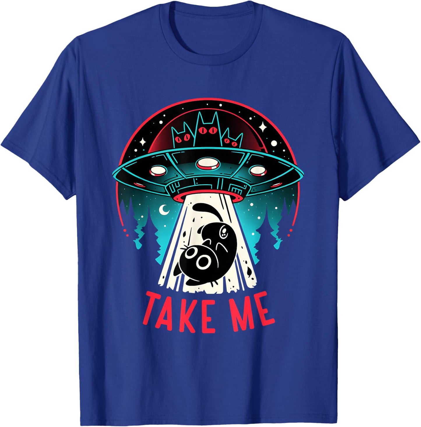 Alien Cat Abducts Cat Take Me T-Shirt - T-Shirt | Royal