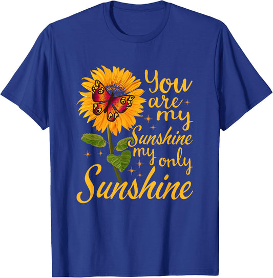 you are sunshine my only sunshine Butterfly Sunflower T-Shirt - T-Shirt | Royal